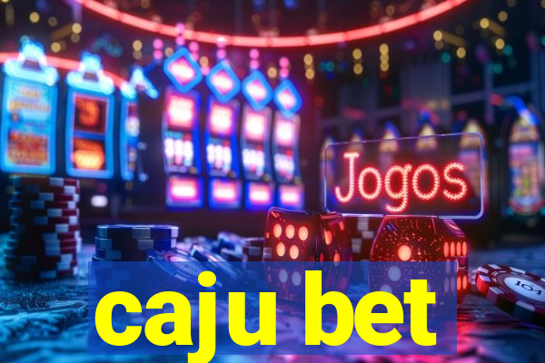 caju bet